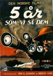 5 år - som vi så dem (1947)