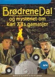 Brødrene Dal og mysteriet om Karl XIIs gamasjer series tv
