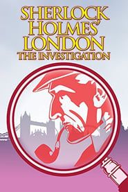 Sherlock Holmes' London: The Investigation series tv