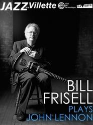 Bill Frisell plays John Lennon La Villete Jazz Festival series tv