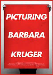 Picturing Barbara Kruger (2015)