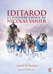 Iditarod, la dernière course de Nicolas Vanier series tv