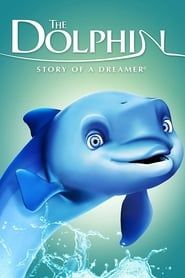 The Dolphin: Story of a Dreamer series tv