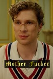 Mother Fucker series tv