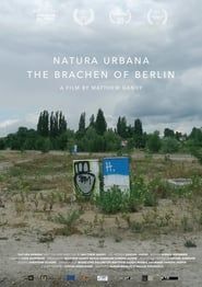 Natura Urbana: The Brachen of Berlin series tv