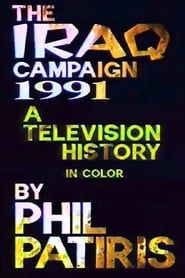 The Iraq Campaign 1991: A Television History series tv