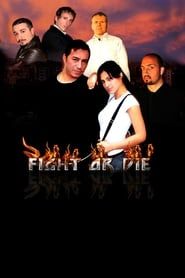Fight or Die series tv