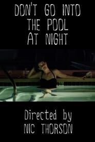 Image Don't Go Into the Pool at Night 2017