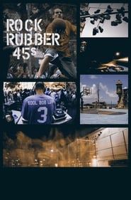 Rock Rubber 45s (2018)