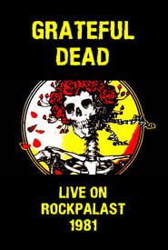 Grateful Dead: Live on Rockpalast 1981 streaming