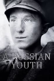 A Russian Youth series tv