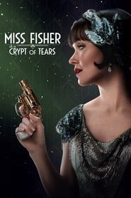 Miss Fisher et le Tombeau des larmes (2020)