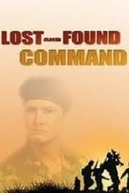 Lost and Found Command: Rebels Without Because series tv