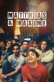 Matthias & Maxime series tv