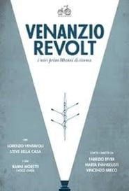 Venanzio Revolt: I miei primi 80 anni di cinema series tv