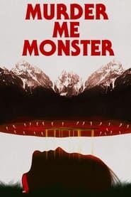 Murder Me, Monster series tv