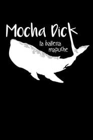 Mocha Dick: La ballena mapuche-hd