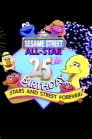 Sesame Street All-Star 25th Birthday: Stars and Street Forever! 1994 streaming