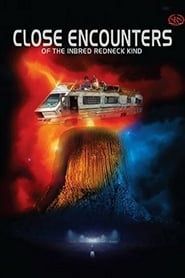 Close Encounters of the Inbred Redneck Kind 2012 streaming