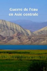Guerre de l'eau en Asie centrale (2015)