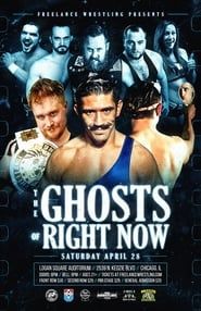 Image Freelance Wrestling: The Ghost Of Right Now