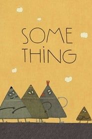 Some Thing series tv