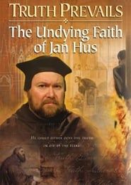 Image Truth Prevails:  The Undying Faith of Jan Hus