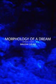 Morphology of a Dream series tv