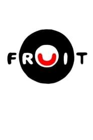 Fruit series tv