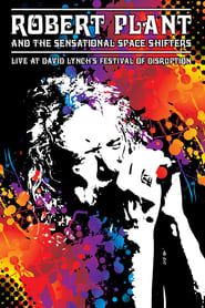 Robert Plant and the Sensational Space Shifters: Live at David Lynch's Festival of Disruption - 2016 series tv