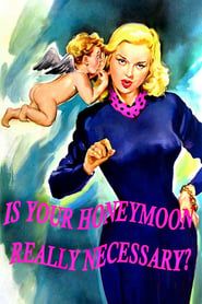 Is Your Honeymoon Really Necessary? (1953)