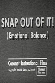 Snap Out of It! (Emotional Balance) (1951)