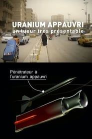Uranium appauvri, un tueur très présentable series tv
