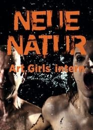 Neue Natur: Art Girls Intern series tv