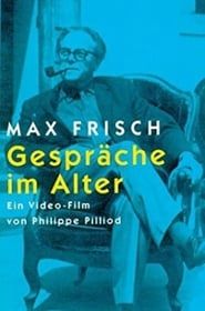 Max Frisch - Gespräche im Alter (1986)