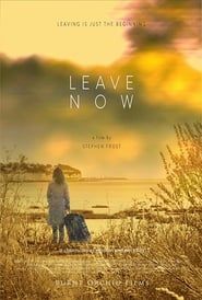Leave Now (2019)