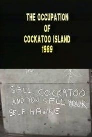 The Occupation of Cockatoo Island 1989 