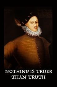 Nothing Is Truer than Truth series tv