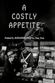 A Costly Appetite (1920)