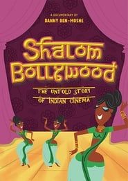 Shalom Bollywood: The Untold Story of Indian Cinema series tv