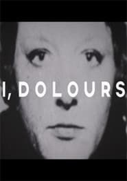 I, Dolours series tv