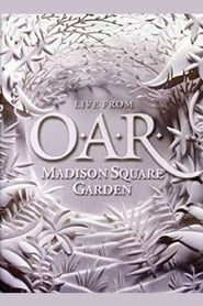 O.A.R.: Live From Madison Square Garden series tv