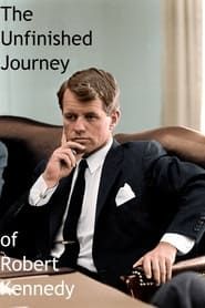 Image The Unfinished Journey of Robert Kennedy 1970