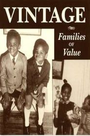 Vintage: Families of Value series tv