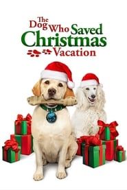 The Dog Who Saved Christmas Vacation series tv