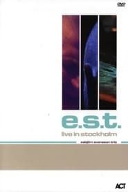 Esbjörn Svensson Trio (E.S.T.) - Live In Stockholm (2000)