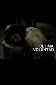 Ultima Voluntad (2009)