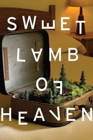 Sweet Lamb of Heaven  streaming