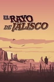El rayo de Jalisco (1962)