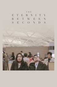 The Eternity Between Seconds series tv